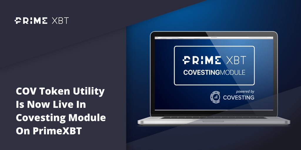 COV Token Utility Is Now Live In Covesting Module On Exnes Market View - Blog Primexbt covest module