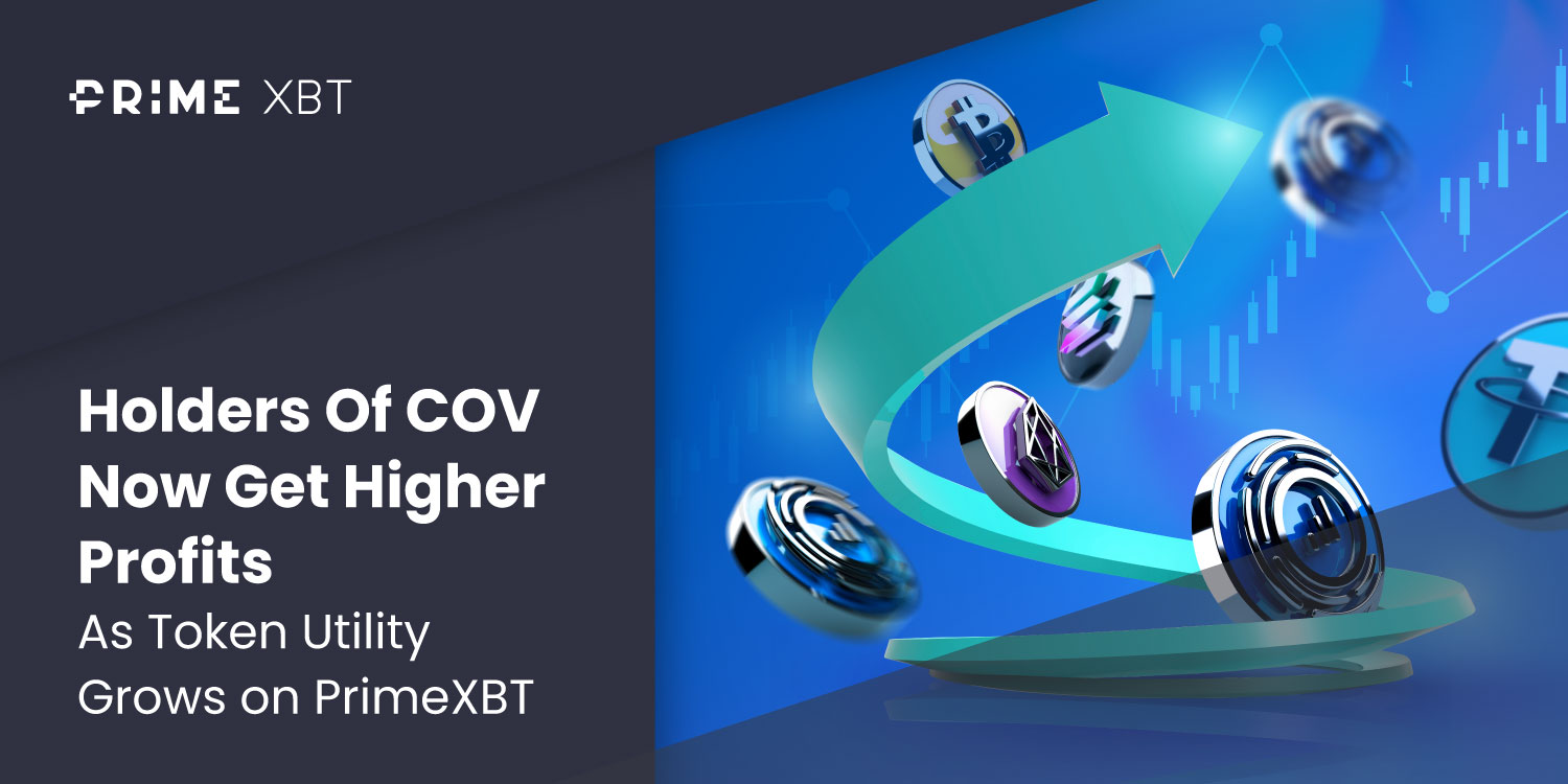 Holders Of COV Now Get Higher Profits As Token Utility Grows on Exnes Market View - Blog 17 02